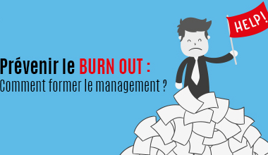 Burn-out : former le management pour prévenir le stress chronique